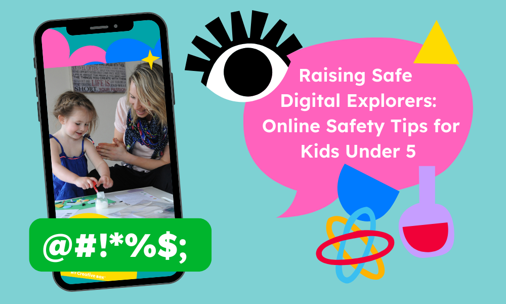 Raising Safe Digital Explorers: Online Safety Tips for Kids Under 5