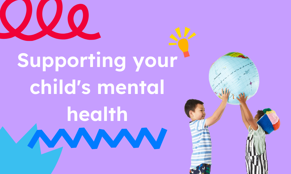 Effective Ways to Support your Child's Mental Health