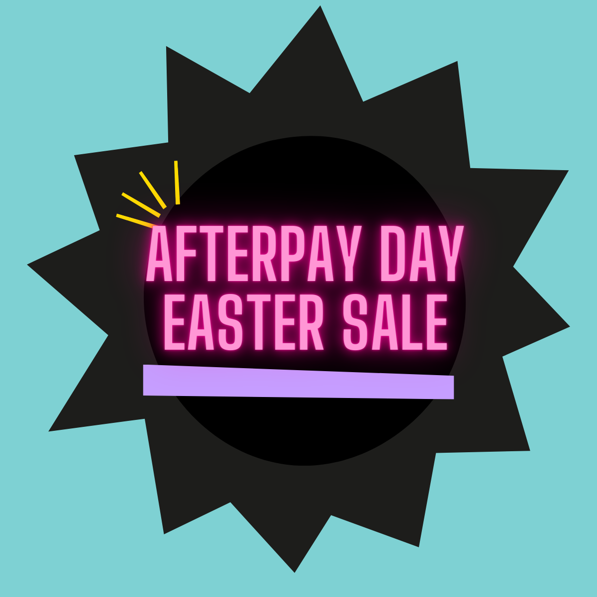 AFTERPAY DAY 25% OFF EASTER SALE